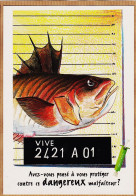 36706 / ⭐ Poisson VIVE Vives Dangereux Malfaiteur Campagne Prévention Anti-Poison Cppub ASPIVENIN 1997 - Poissons Et Crustacés