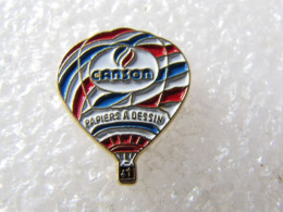 PIN'S    MONTGOLFIERE   BALLON   CANSON - Luchtballons