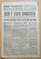 San Marco! 121/1941  Edizione Di Spalato Newspaper Italian Occupation Of Split, Zauzet Je Kijev, Kiev Was Taken - Sonstige & Ohne Zuordnung