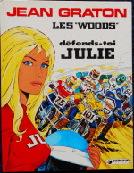 Jean Graton - Les " Woods " - N° 2 - Défends-toi JULIE - Éditions Dargaud - ( E.O. 1976 ) . - Michel Vaillant