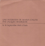 MARIA CALLAS : " Interview De Jacques Bourgeois " - Limited Editions