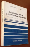 Trigonometria Geometria Analitica Vol. 1° Trigonometria" Di Bononcini/Forlani - Wiskunde En Natuurkunde