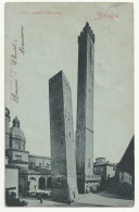 ITALIE . BOLOGNA . TORRI  ASINELLI E GARISENDA . 1902 - Bologna