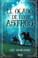 El Ocaso De Los Astros - Lidi Howland - Literatuur