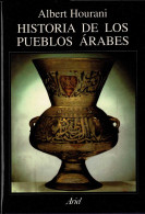 Historia De Los Pueblos Arabes - Albert Hourani - Historia Y Arte