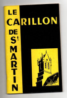 Bulletin Trimestriel Le Carillon De Saint-Martin Amis Et Des Anciens élèves De L'Institution Saint-Martin 1971 - Religion