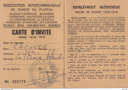  CHASSE - CARTE D ' INVITE  -  1978 - 1979 - LA CROIX BLANCHE - BIAS - PUJOLS - ST. ANTOINE - ETC...  - ( 2 SCANS ) - Cartes De Membre