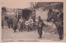 C5-90) OFFEMONT - CONVOI DE RAVITAILLEMENT - GUERRE 1914 - 18 - ( 2 SCANS ) - Offemont