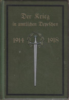 Der Krieg In Amtlichen Depeschen. Bd. 14. November, Dezember 1917, Januar 1918. - Livres Anciens