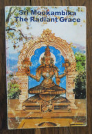 Sri Mookambika The Radiant Grace. Integral Books, India. 2001 - Ontwikkeling