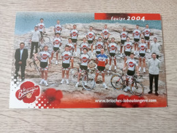 Cyclisme Cycling Ciclismo Ciclista Wielrennen Radfahren BRIOCHES LA BOULANGERIE 2004 - Cycling