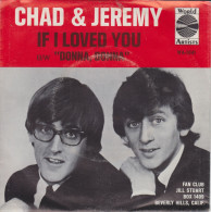 CHAD & JEREMY - If I Loved You - Autres - Musique Anglaise