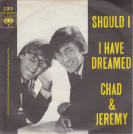 CHAD & JEREMY - Should I - Autres - Musique Anglaise