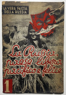 G. Cerreti - La Russia, Paese Libero, Pacifico E Felice - Ed. 1946 Ca. - Autres & Non Classés