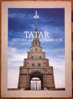 Tatar History And Civilisation Tatarstan Tataria Halit Eren - Damir Ishaqov - Cultura