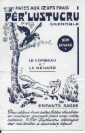 Buvard Annees  50's NEUF PATES PER'LUSTUCRU GRENOBLE LE  CORBEAU ET LE RENARD FABLE - Lebensmittel