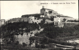 CPA Brescia Lombardia, Il Castello Visto Da Porta Trento - Autres & Non Classés