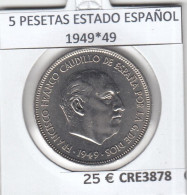 CRE3878 MONEDA ESPAÑA 5 PESETAS ESTADO ESPAÑOL 1949*49 SIN CIRCULAR - Zonder Classificatie