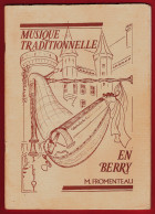 M. FROMENTEAU LIVRE De 43 PARTITIONS SUR Des AIRS DU BERRY PARTITIONS POUR  LES VIELLES - 40 PAGES De 1984 - Oeufs