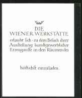 AK Einladung Der Wiener Werkstätte Zum Besuch Ihrer Ausstellung Kunstgewerblicher Erzeugnisse  - Wiener Werkstätten