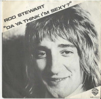 * Vinyle  45T - Rod STEWART - DA YA THINK I'M SEXY? - Dirty Weekend - Other - English Music