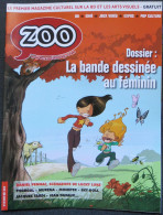 ZOO N° 28 Novembre Décembre 2010 Le Premier Magazine Culturel Sur La BD Et Les Arts Visuels  -La BD Au Féminin  Daniel * - Autre Magazines