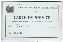 CARTE DE SERVICE - GIRONDE - LIBOURNE - Foire-Exposition De 1967 - Entrée Permanente - Cartes De Membre