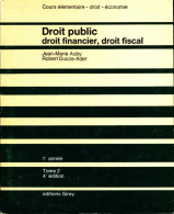 Droit Public. Droit Financier, Droit Fiscal (1974) De Collectif - Recht