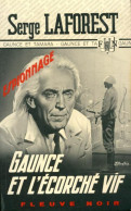 Gaunce Et L'écorché Vif (1974) De Serge Laforest - Anciens (avant 1960)