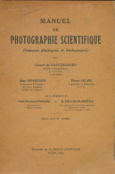 Manuel De Photographie Scientifique (1956) De Collectif - Photographs