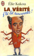 La Vérité. J'te La Raconte ! (1999) De Elie Kakou - Humor