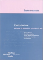 L'outre-lettre : Manipuler  Approprier Le Web (2004) De Dominique Boullier - Recht