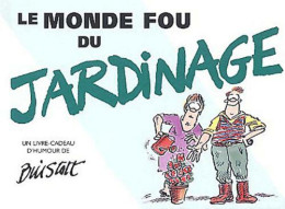 Le Monde Fou Du Jardinage (2003) De Bill Scott - Humor