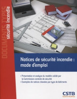 Notices De Sécurité Incendie : Mode D'emploi. Présentation Et Analyse Du Modèle Validé Par La Commission Cent - Recht