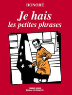 Je Hais Les Petites Phrases (2011) De Honoré - Humor