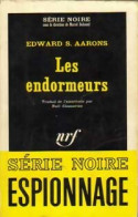 Les Endormeurs (1965) De Edward S. Aarons - Old (before 1960)