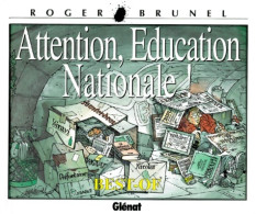 Attention éducation Nationale ! Best-of (2000) De Roger Brunel - Humor