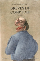 Brèves De Comptoir Tome III (2012) De Jean-Marie Gourio - Humor