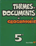 Thèmes Et Documents De Géographie 5e (1974) De Hubert Jover - 6-12 Ans