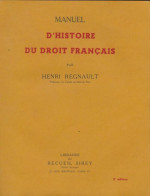 Manuel D'histoie De Droit Français (1942) De Henri Regnault - Recht