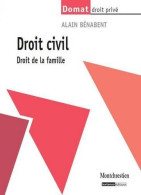 Droit Civil : Droit De La Famille (2010) De Alain Bénabent - Recht