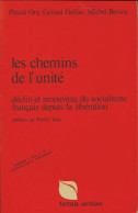 Les Chemins De L'unité (1974) De Pascal Ory - Politique