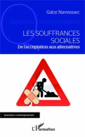 Les Souffrances Sociales : De L'acceptation Aux Alternatives (2014) De Gaby Navennec - Recht