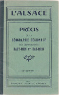 Livre - Précis De La Géographie Régionale Des Départements Haut Rhin Et Bas Rhin - Alsace