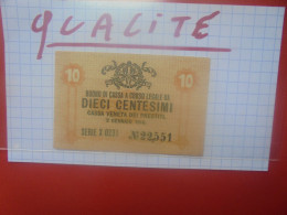 CASSA VENETA DEI PRESTITI 10 Centesimi 1918 Peu Circuler Presque Neuf (B.34) - Oostenrijkse Bezetting Van Venetië