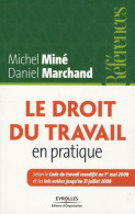 Le Droit Du Travail En Pratique (2008) De Daniel Marchand - Recht