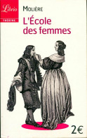 L'école Des Femmes (2011) De Molière - Autres & Non Classés