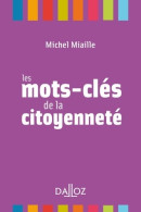 Les Mots-clés De La Citoyenneté (2018) De Michel Miaille - Recht