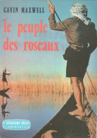 Le Peuple Des Roseaux (1961) De Gavin Maxwell - Aventure