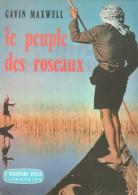 Le Peuple Des Roseaux (1961) De Gavin Maxwell - Adventure